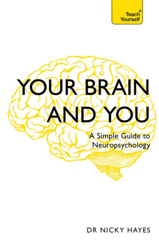 Your Brain and You: A Simple Guide to Neuropsychology book cover by Nicky Hayes