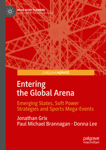 Entering the Global Arena: Emerging States, Soft Power Strategies and Sports Mega-Events (Mega Event Planning) book cover by Jonathan Grix, Paul Michael Brannagan, Donna Lee
