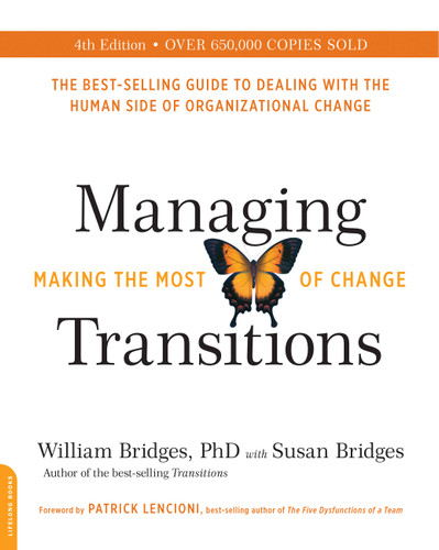 Managing Transitions (25th anniversary edition): Making the Most of Change book cover by Susan Bridges, William Bridges