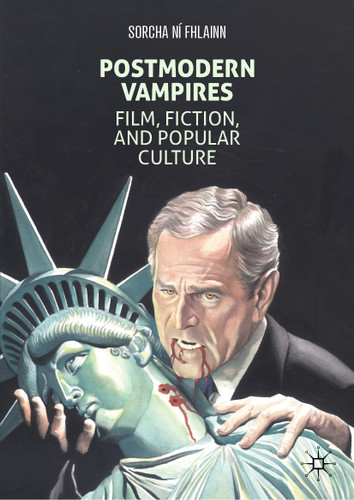 Postmodern Vampires: Film, Fiction, and Popular Culture book cover by Sorcha Ní Fhlainn