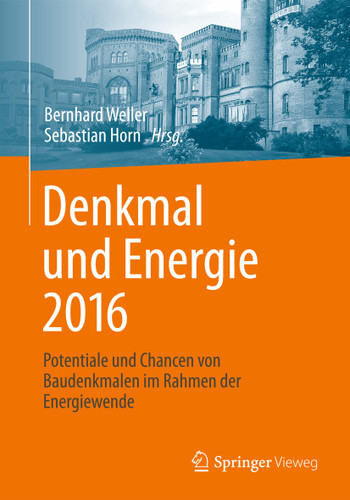 Denkmal und Energie 2016: Potentiale und Chancen von Baudenkmalen im Rahmen der Energiewende book cover by 