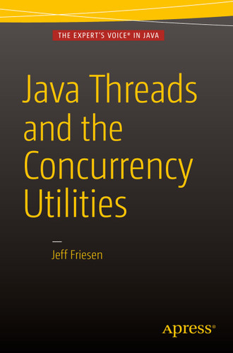 Java Threads and the Concurrency Utilities book cover by Jeff Friesen
