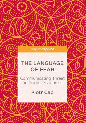 The Language of Fear: Communicating Threat in Public Discourse book cover by Piotr Cap