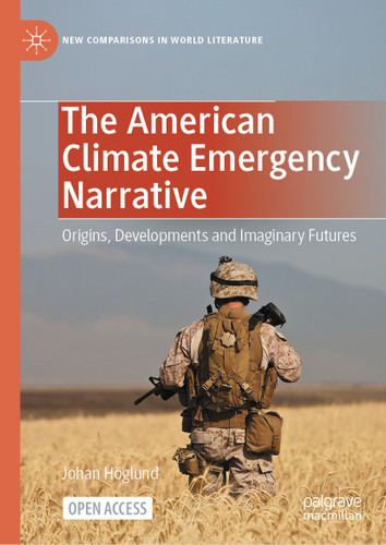 The American Climate Emergency Narrative: Origins, Developments and Imaginary Futures (New Comparisons in World Literature) book cover by Johan Höglund