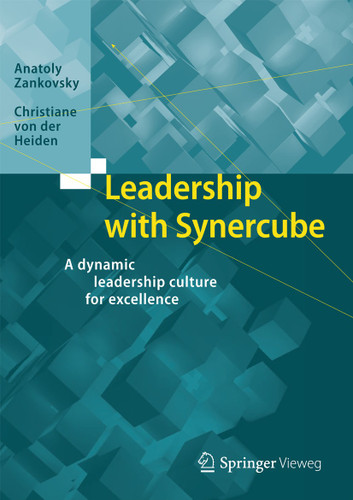 Leadership with Synercube: A dynamic leadership culture for excellence book cover by Anatoly Zankovsky, Christiane von der Heiden