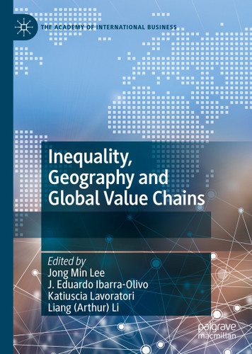 Inequality, Geography and Global Value Chains (The Academy of International Business) book cover by 