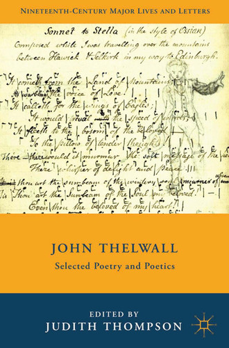 John Thelwall: Selected Poetry and Poetics (Nineteenth-Century Major Lives and Letters) book cover by 