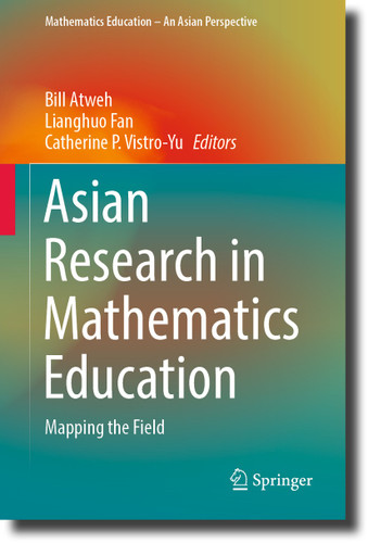 Asian Research in Mathematics Education: Mapping the Field (Mathematics Education – An Asian Perspective) book cover by 