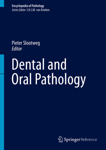 Dental and Oral Pathology (Encyclopedia of Pathology) book cover by 