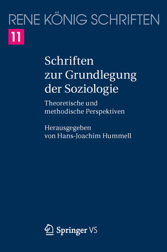 Schriften zur Grundlegung der Soziologie: Theoretische und methodische Perspektiven book cover by René König