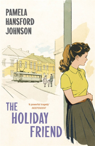 The Holiday Friend: The Modern Classic book cover by Pamela Hansford-Johnson