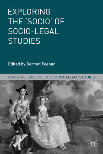Exploring the 'Socio' of Socio-Legal Studies (Palgrave Socio-Legal Studies) book cover by 