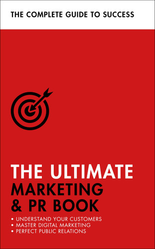 The Ultimate Marketing & PR Book: Understand Your Customers, Master Digital Marketing, Perfect Public Relations (Ultimate Book) book cover by Eric Davies
