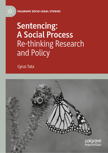 Sentencing: A Social Process: Re-thinking Research and Policy (Palgrave Socio-Legal Studies) book cover by Cyrus Tata