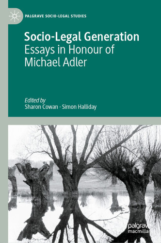 Socio-Legal Generation: Essays in Honour of Michael Adler (Palgrave Socio-Legal Studies) book cover by 