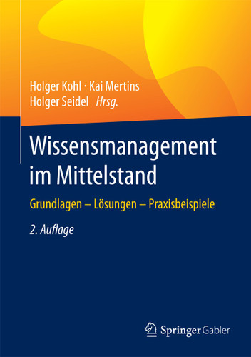 Wissensmanagement im Mittelstand: Grundlagen - Lösungen - Praxisbeispiele book cover by 