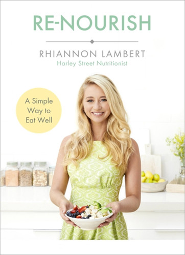 Re-Nourish: A Simple Way to Eat Well book cover by Rhiannon Lambert