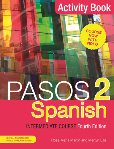 Pasos 2 (Fourth Edition) Spanish Intermediate Course: Activity Book book cover by Rosa Maria Martin, Martyn Ellis