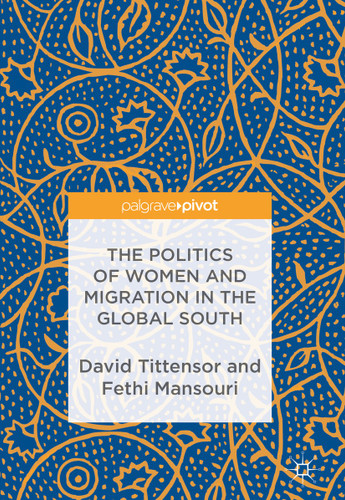 The Politics of Women and Migration in the Global South book cover by 