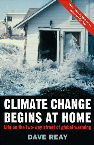 Climate Change Begins at Home: Life on the Two-way Street of Global Warming (Macmillan Science) book cover by D. Reay