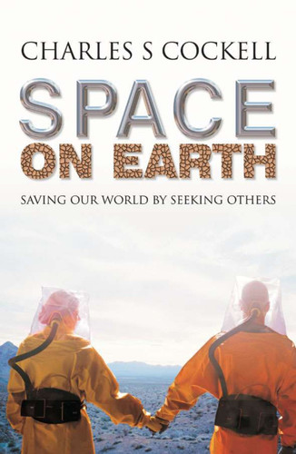 Space on Earth: Saving Our World By Seeking Others (Macmillan Science) book cover by C. Cockell