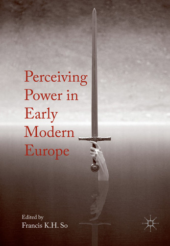 Perceiving Power in Early Modern Europe book cover by 