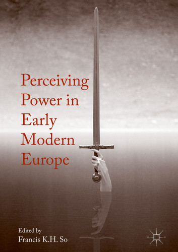Perceiving Power in Early Modern Europe book cover by 