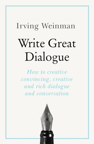 Write Great Dialogue book cover by Irving Weinman