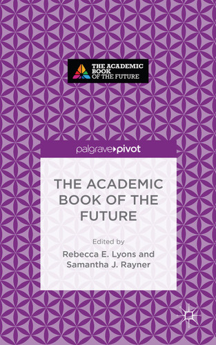 The Academic Book of the Future book cover by 