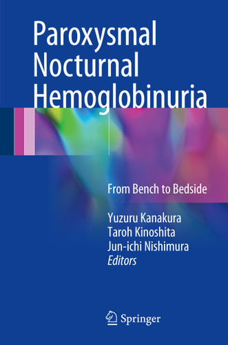 Paroxysmal Nocturnal Hemoglobinuria: From Bench to Bedside book cover by 