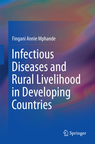 Infectious Diseases and Rural Livelihood in Developing Countries book cover by Fingani Annie Mphande