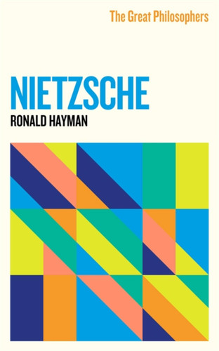 The Great Philosophers: Nietzsche (GREAT PHILOSOPHERS) book cover by Ronald Hayman