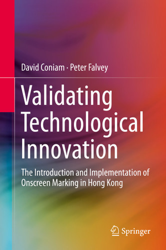 Validating Technological Innovation: The Introduction and Implementation of Onscreen Marking in Hong Kong book cover by David Coniam, Peter Falvey