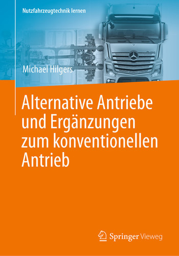 Alternative Antriebe und Ergänzungen zum konventionellen Antrieb (Nutzfahrzeugtechnik lernen) book cover by Michael Hilgers