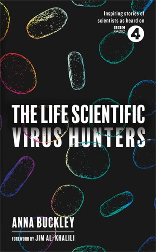 The Life Scientific: Virus Hunters book cover by Anna Buckley
