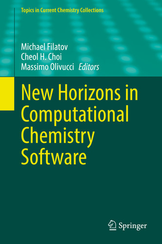 New Horizons in Computational Chemistry Software (Topics in Current Chemistry Collections) book cover by 