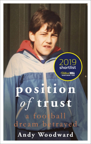 Position of Trust: A football dream betrayed book cover by Andy Woodward
