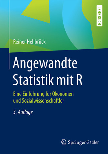 Angewandte Statistik mit R: Eine Einführung für Ökonomen und Sozialwissenschaftler book cover by Reiner Hellbrück