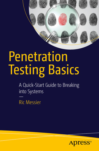Penetration Testing Basics: A Quick-Start Guide to Breaking into Systems book cover by Ric Messier