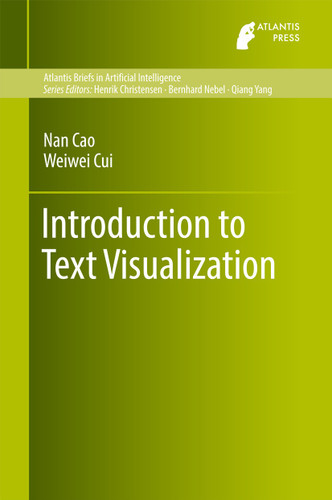 Introduction to Text Visualization (Atlantis Briefs in Artificial Intelligence #1) book cover by Nan Cao, Weiwei Cui