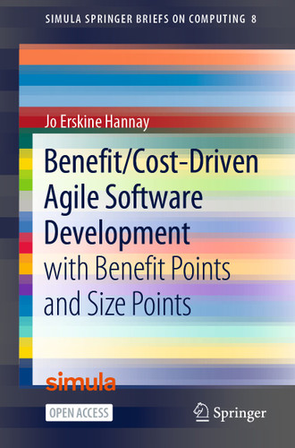 Benefit/Cost-Driven Software Development: With Benefit Points and Size Points (Simula SpringerBriefs on Computing #8) book cover by Jo Erskine Hannay