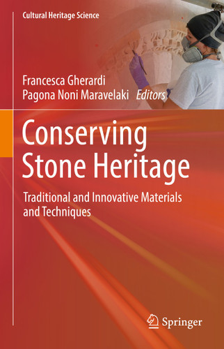 Conserving Stone Heritage: Traditional and Innovative Materials and Techniques (Cultural Heritage Science) book cover by 