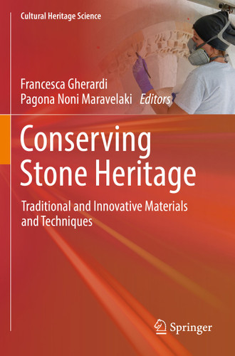 Conserving Stone Heritage: Traditional and Innovative Materials and Techniques (Cultural Heritage Science) book cover by 