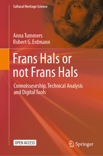 Frans Hals or not Frans Hals: Connoisseurship, Technical Analysis and Digital Tools (Cultural Heritage Science) book cover by Anna Tummers, Robert G. Erdmann