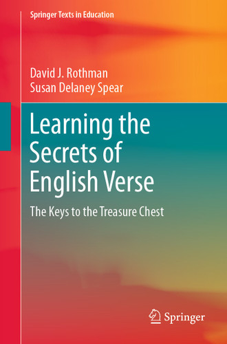 Learning the Secrets of English Verse: The Keys to the Treasure Chest (Springer Texts in Education) book cover by David J. Rothman, Susan Delaney Spear