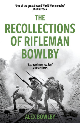 The Recollections Of Rifleman Bowlby (CASSELL MILITARY PAPERBACKS) book cover by Alex Bowlby