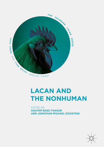 Lacan and the Nonhuman (The Palgrave Lacan Series) book cover by 
