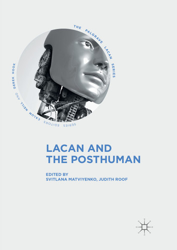 Lacan and the Posthuman (The Palgrave Lacan Series) book cover by 
