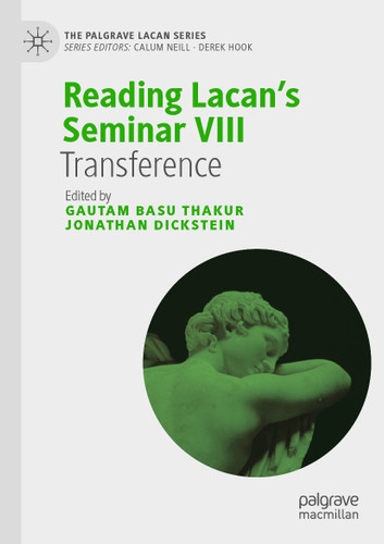 Reading Lacan’s Seminar VIII: Transference (The Palgrave Lacan Series) book cover by 