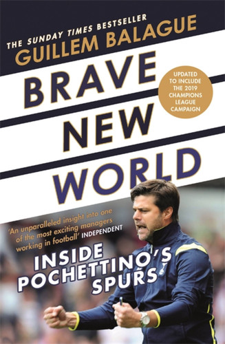 Brave New World: Inside Pochettino's Spurs book cover by Guillem Balague